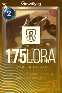Legends of Runeterra 175 LoRa