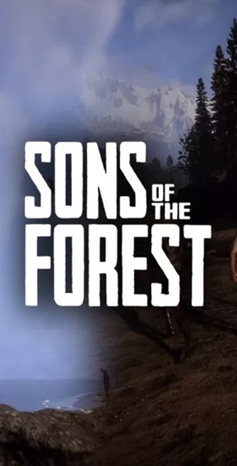 Hayatta Kalma Korku Oyunu Sons of the Forest Ertelendi