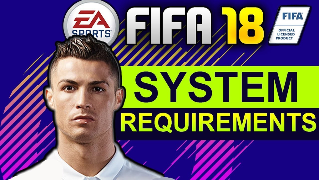Fifa 2018 System Requirements Fifa 2018 System Requirements