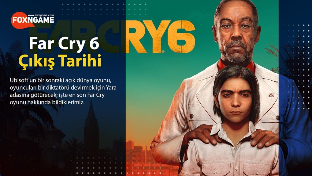 Far Cry 6 Çıkış Tarihi, Hikaye Özeti ve Bildiğimiz Her Şey Far Cry 6 Çıkış Tarihi, Hikaye Özeti ve Bildiğimiz Her Şey