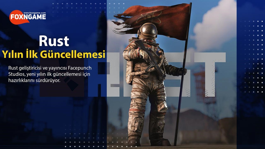 2021 Yılının İlk Rust Güncellemesi Yakında Geliyor 2021 Yılının İlk Rust Güncellemesi Yakında Geliyor