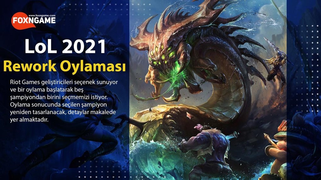 LoL 2021 Şampiyon Rework Oylaması Başladı LoL 2021 Şampiyon Rework Oylaması Başladı