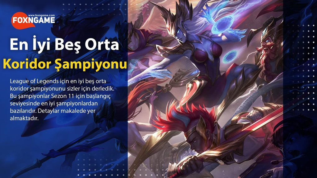 LoL En İyi Beş Orta Koridor Şampiyonu LoL En İyi Beş Orta Koridor Şampiyonu