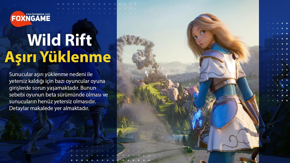 Wild Rift Başarısı Aşırı Yüklenmeye Sebep Oldu Wild Rift Başarısı Aşırı Yüklenmeye Sebep Oldu