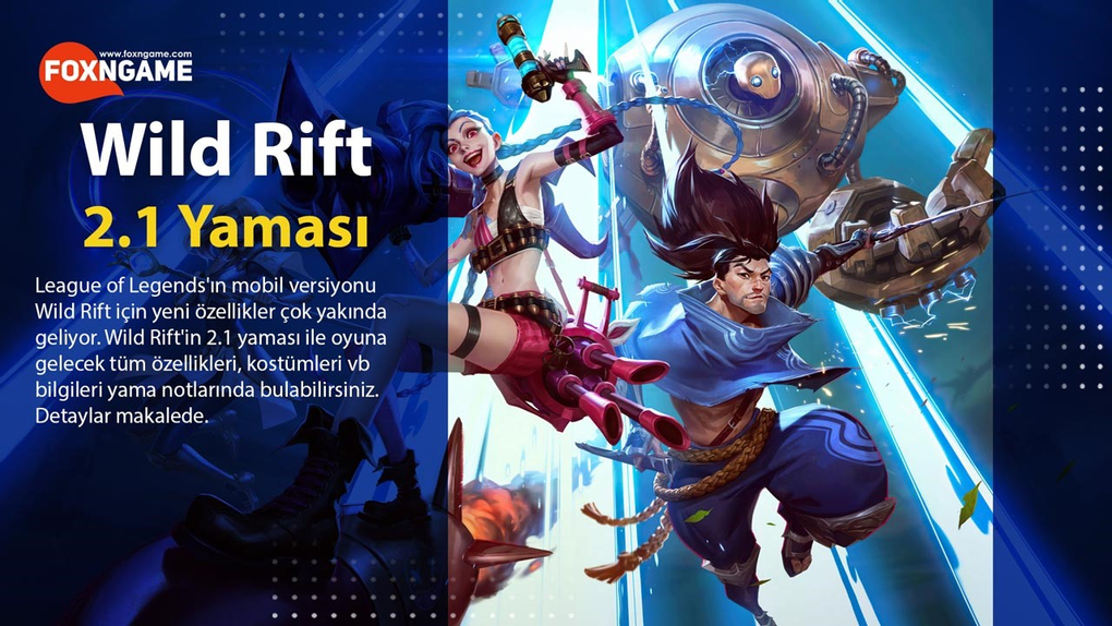 League of Legends: Wild Rift 2.1 Yama Notları League of Legends: Wild Rift 2.1 Yama Notları