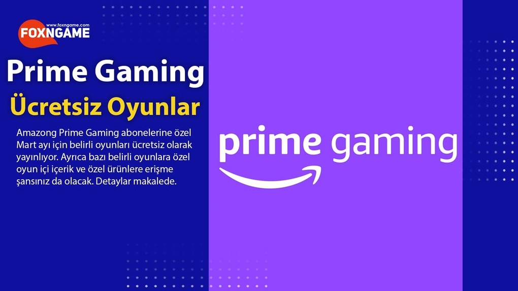 2021 Mart Ayı Amazon Prime Ücretsiz Oyunları