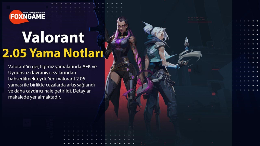 Valorant 2.05 Yaması - Ceza Artışları Valorant 2.05 Yaması - Ceza Artışları