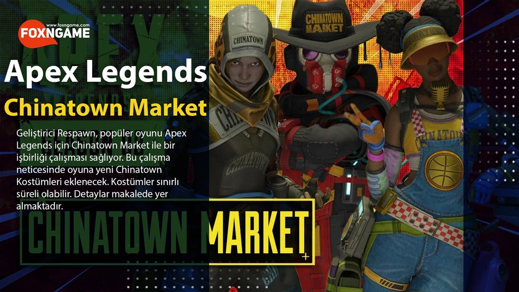Apex Legends'e Yeni Chinatown Market Kostümleri Geliyor