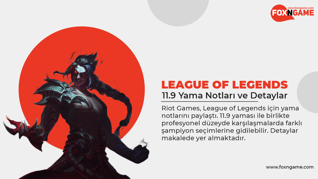 LoL 11.9 Yama Notları ve Detaylar LoL 11.9 Yama Notları ve Detaylar