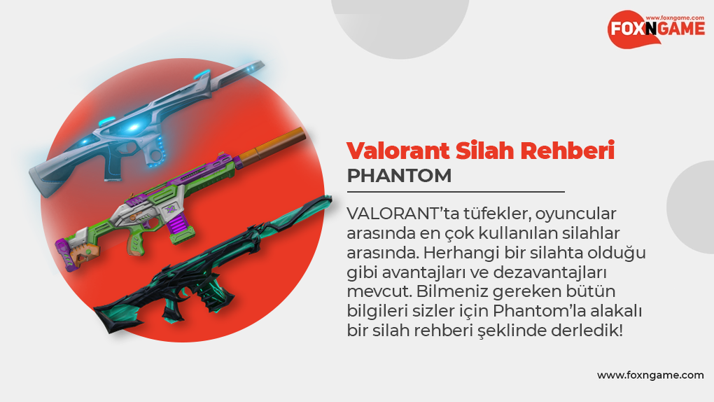 VALORANT Silah Rehberi: Phantom Kullanmak VALORANT Silah Rehberi: Phantom Kullanmak