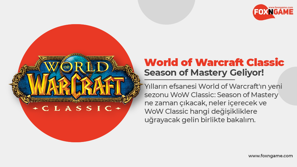 World of Warcraft Classic: Season of Mastery Geliyor! World of Warcraft Classic: Season of Mastery Geliyor!