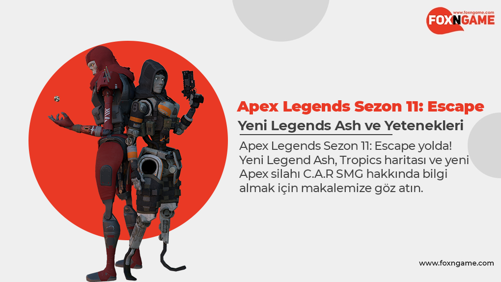 Apex Legends Sezon 11 Ne Zaman Geliyor? & Yeni Legend: Ash & Yeni Harita Apex Legends Sezon 11 Ne Zaman Geliyor? & Yeni Legend: Ash & Yeni Harita