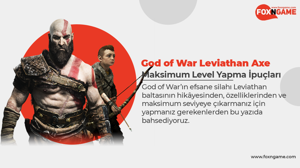 God of War Leviathan Baltası Maksimum Levele Çıkarma