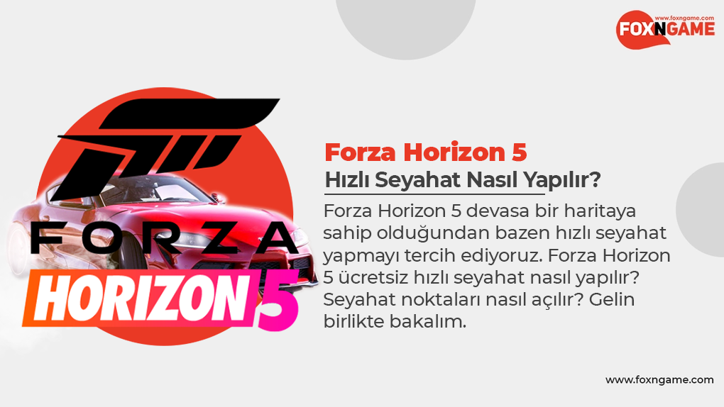 Forza Horizon 5'te Hızlı Seyahat Nasıl Yapılır? Forza Horizon 5'te Hızlı Seyahat Nasıl Yapılır?