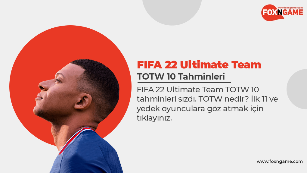 FIFA 22 Ultimate Team TOTW 10 Tahminleri