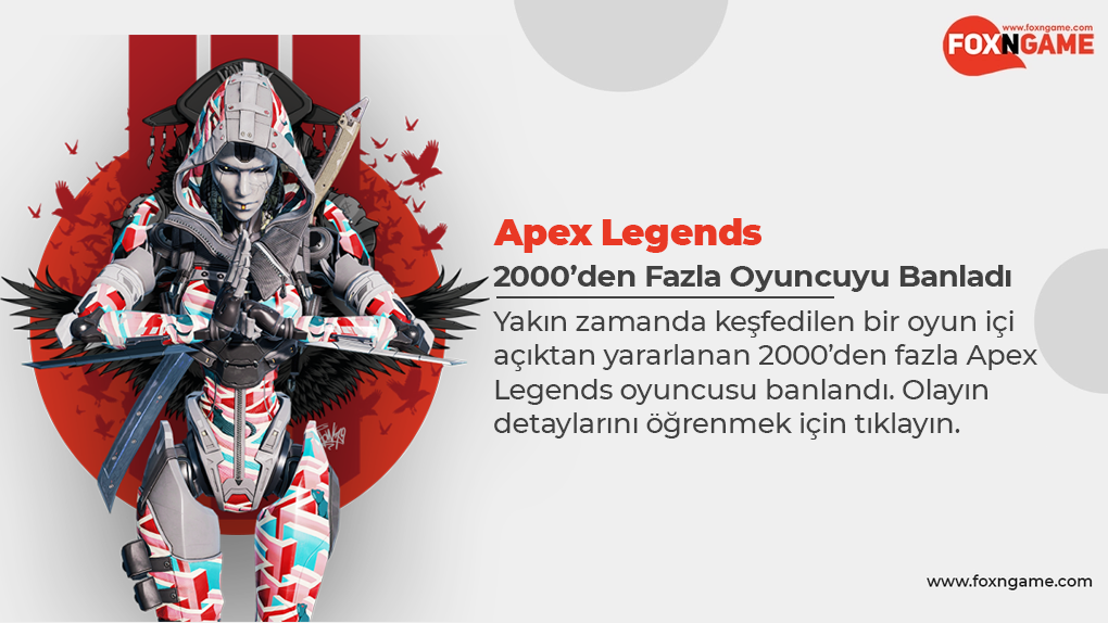 Apex Legends 2000’den Fazla Oyuncuyu Banladı