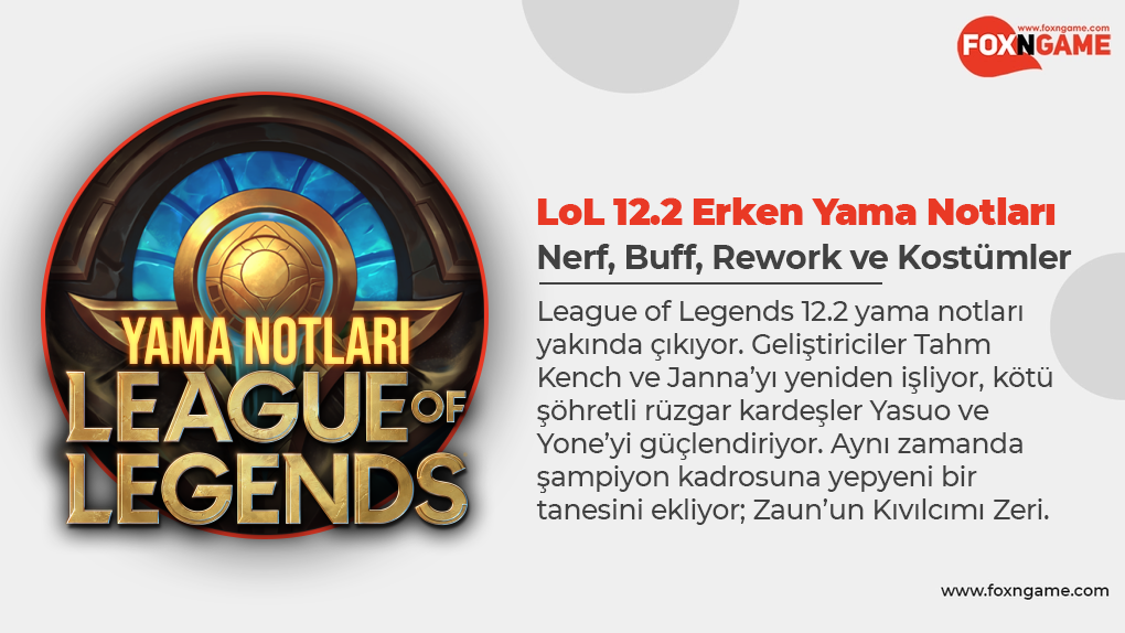 League of Legends 12.2 Early Patch Notes League of Legends 12.2 Early Patch Notes
