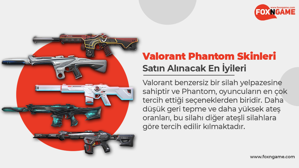 Valorant'ın Satın Alınacak En İyi Phantom Skinleri