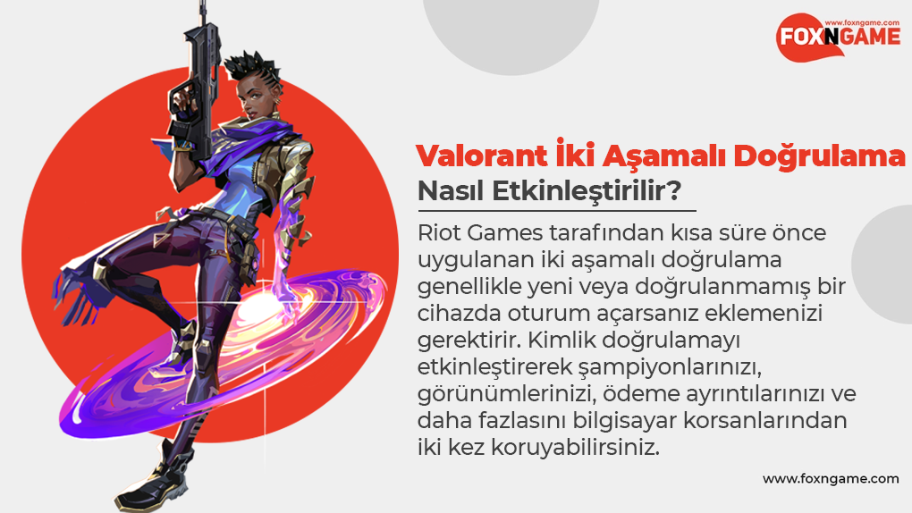 Valorant İki Aşamalı Doğrulama Nasıl Yapılır? Valorant İki Aşamalı Doğrulama Nasıl Yapılır?