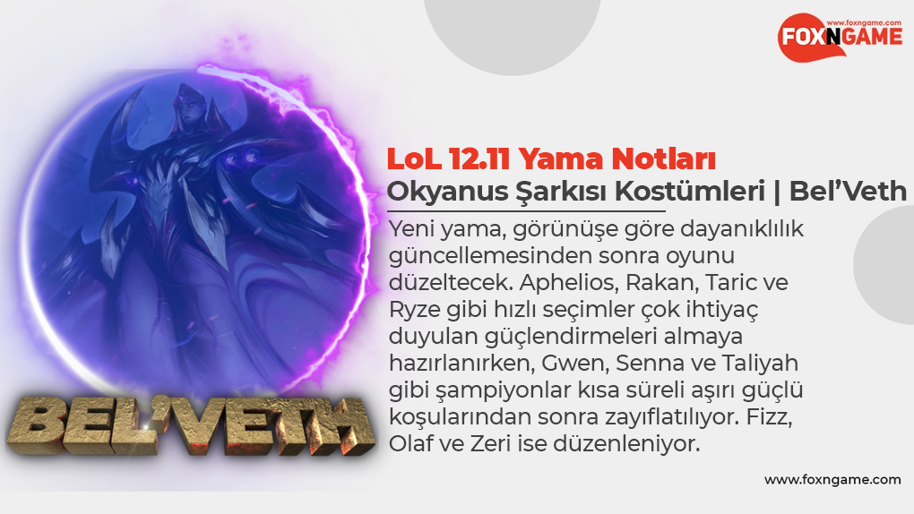 LoL 12.11 Yama Notları: Yeni Şampiyon Bel'Veth LoL 12.11 Yama Notları: Yeni Şampiyon Bel'Veth
