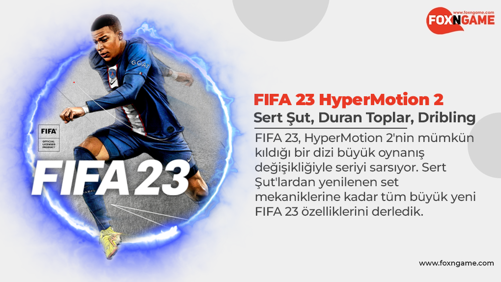 Yeni FIFA 23 HyperMotion 2 Oyun Özellikleri