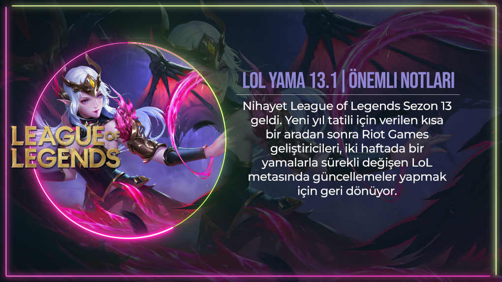 LoL New Ranked Season Begins With Patch Note 13.1 LoL New Ranked Season Begins With Patch Note 13.1