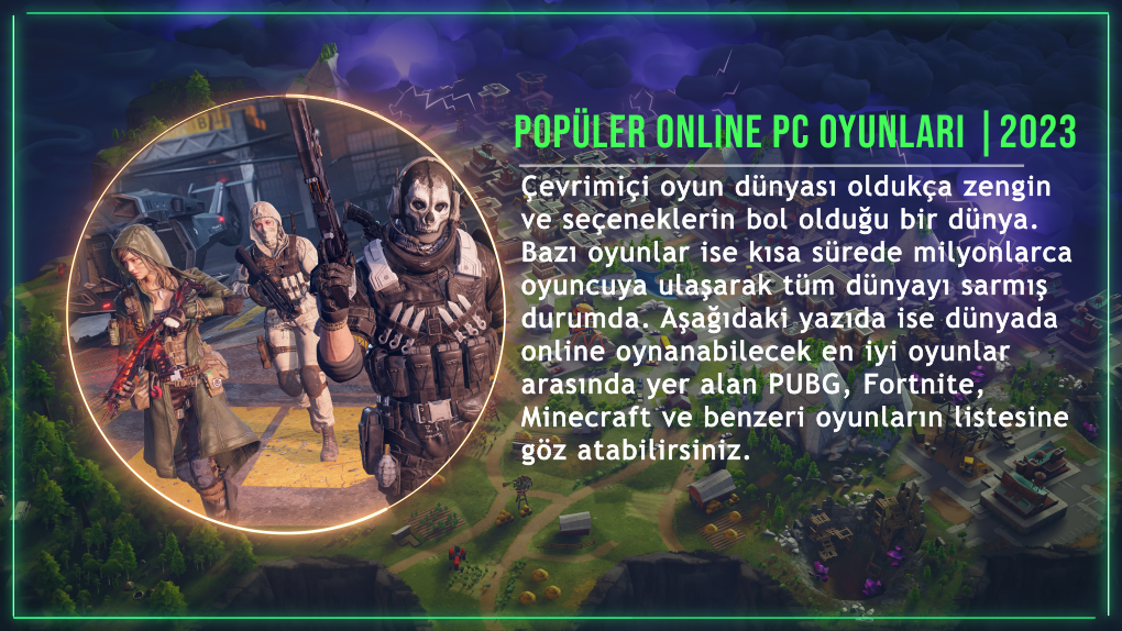 Online PC Oyunları | 2023'ün En Çok Oynananları Online PC Oyunları | 2023'ün En Çok Oynananları
