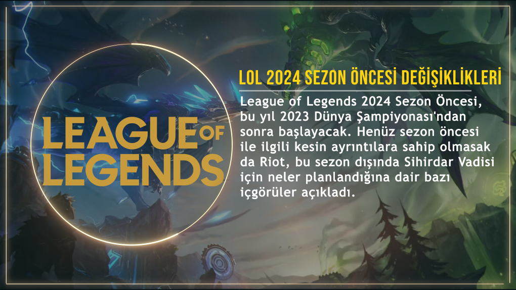 LoL 2024 Sezon Öncesi Değişikliklerinden Bazıları Yayınlandı LoL 2024 Sezon Öncesi Değişikliklerinden Bazıları Yayınlandı