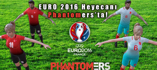 EURO 2016 heyecanı Phantomers'de