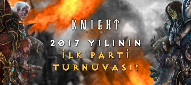 Knight Oline 2017'nin İlk Parti Turnuvası Sizlerle